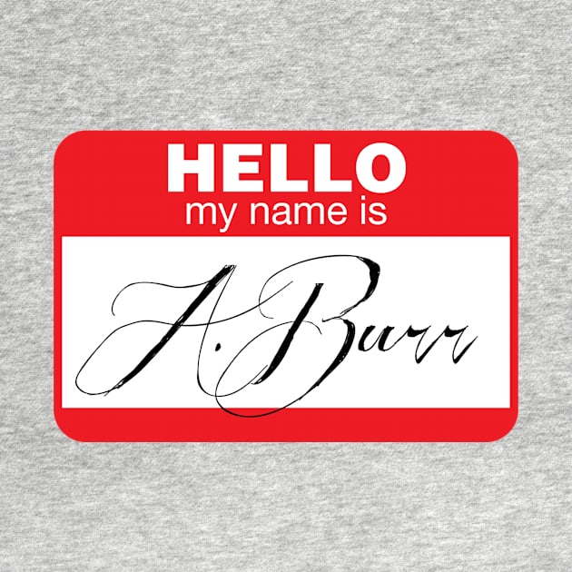 Hello!  My name is A. Burr by Catlore